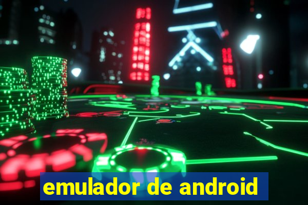 emulador de android